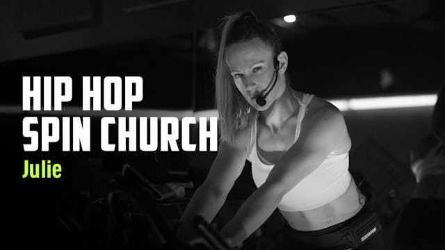 JULIE 30 | QUICKIE - HIP HOP SPIN CHURCH