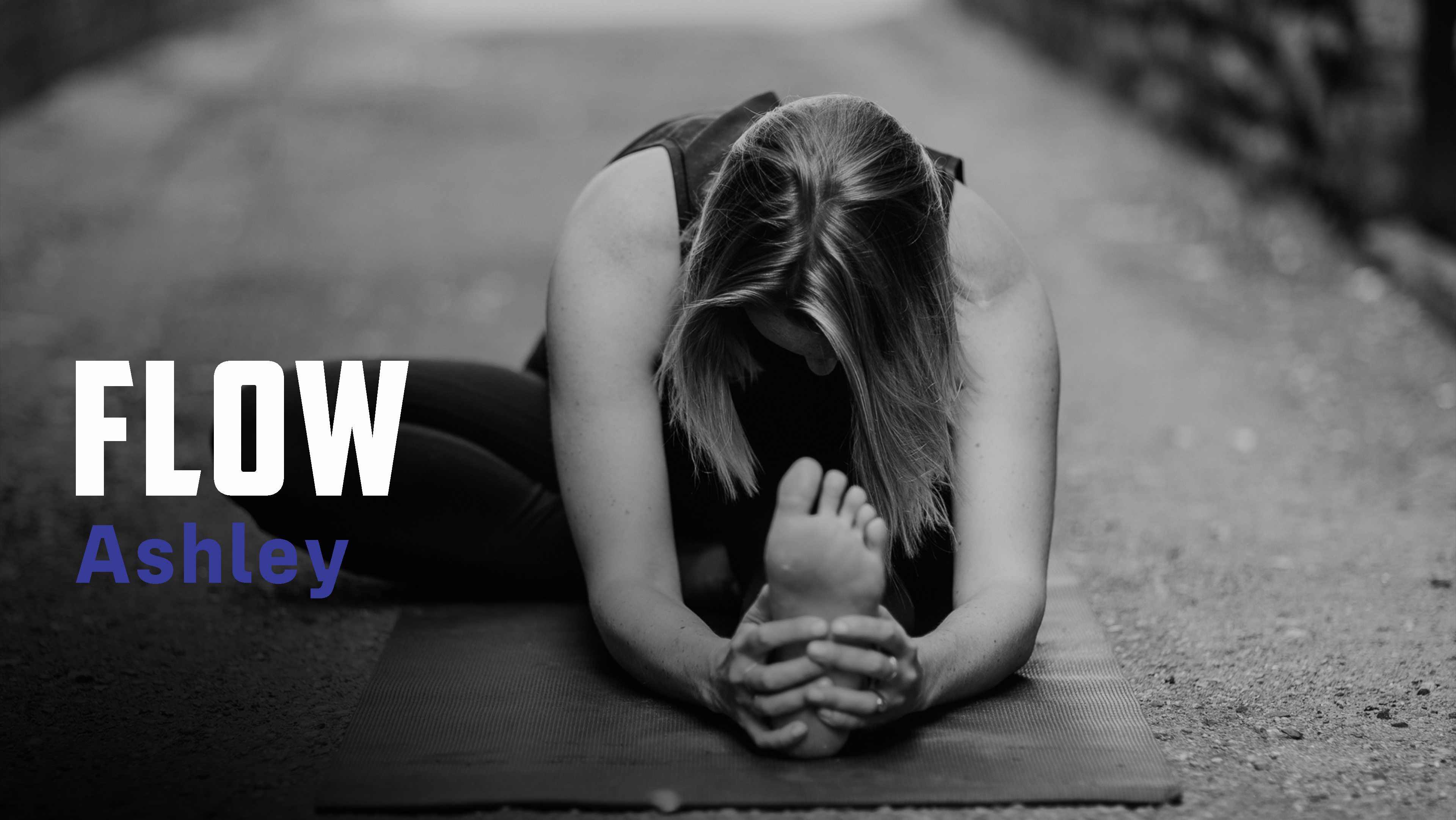 ASHLEY 02 | 60 SLOW FLOW