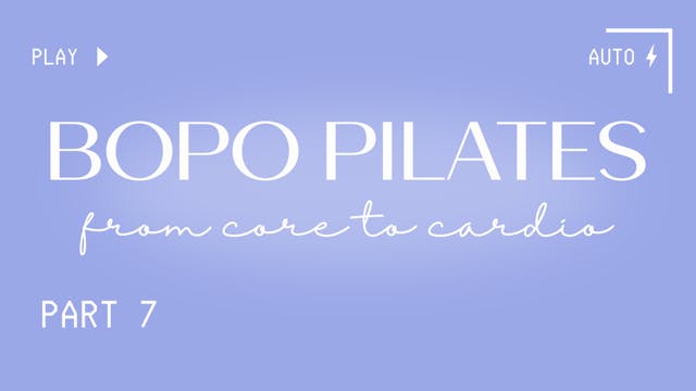 BOPO Pilates Fusion: From Core to Car...