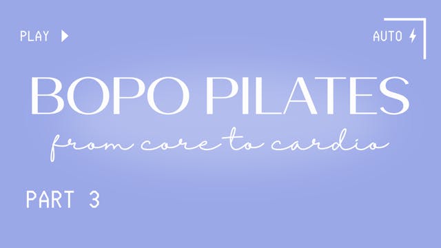 BOPO Pilates Fusion: From Core to Car...