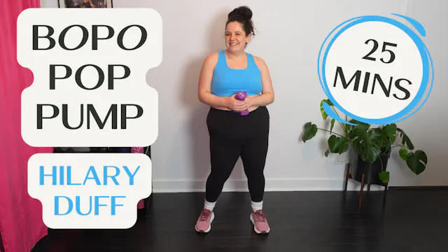 BOPO Pop Pump - 25 Mins - Hilary Duff