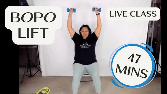 BOPO Lift - 47 Mins - Live Class Reco...