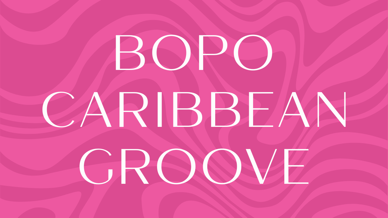 BOPO Caribbean Groove