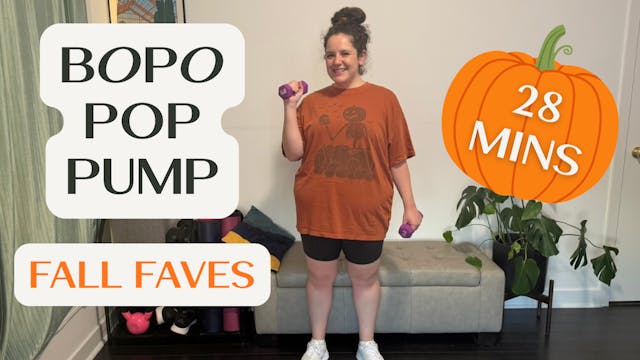 BOPO Pop Pump - Fall Faves - 28 Mins