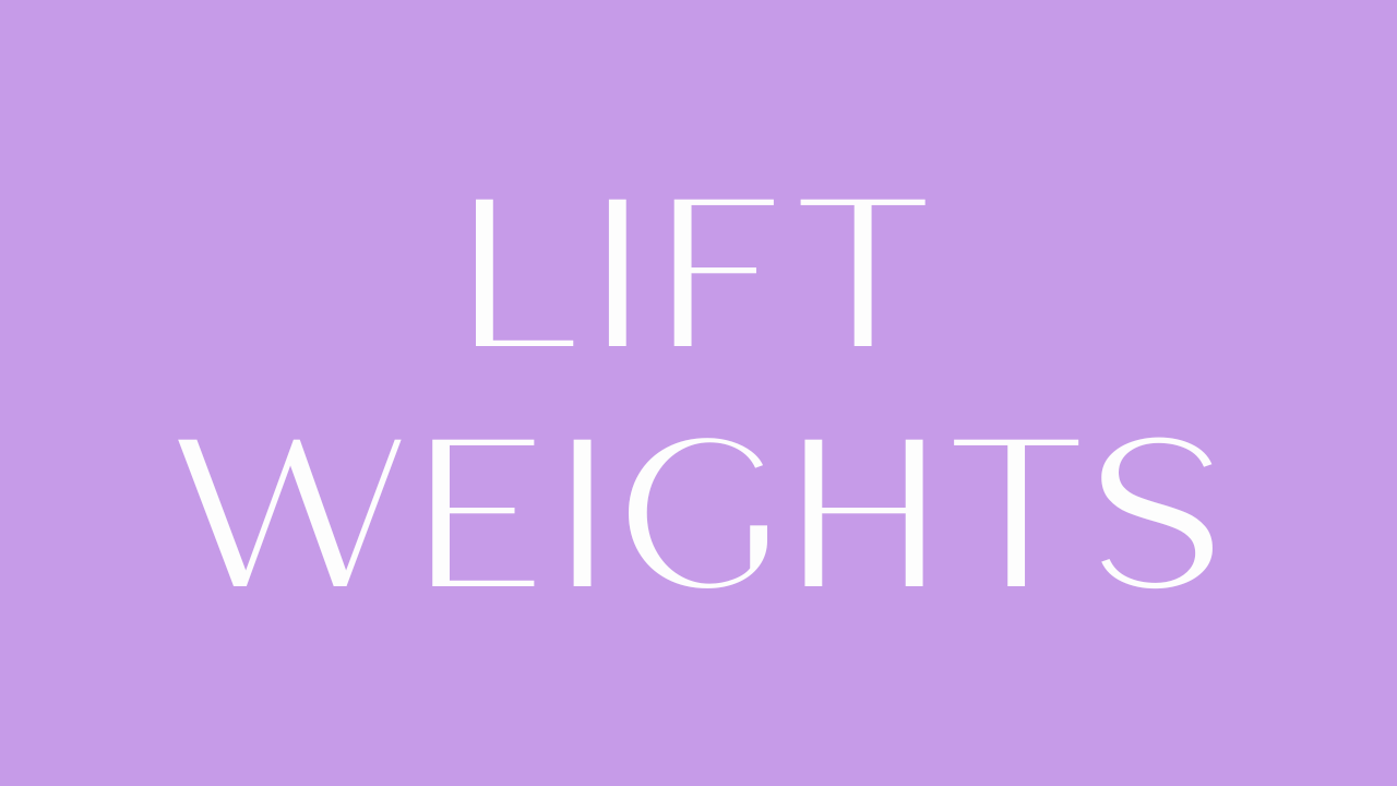 Lift Weights