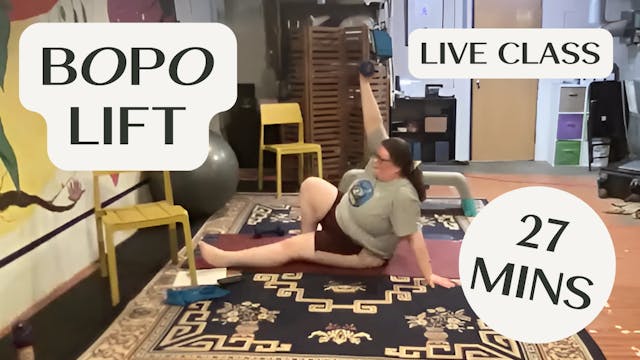 BOPO Lift - 27 Mins - Live Class Reco...