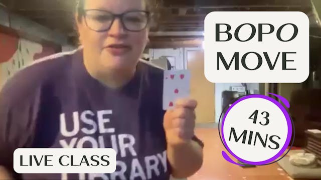 BOPO Move - 43 Mins - Live Class Reco...