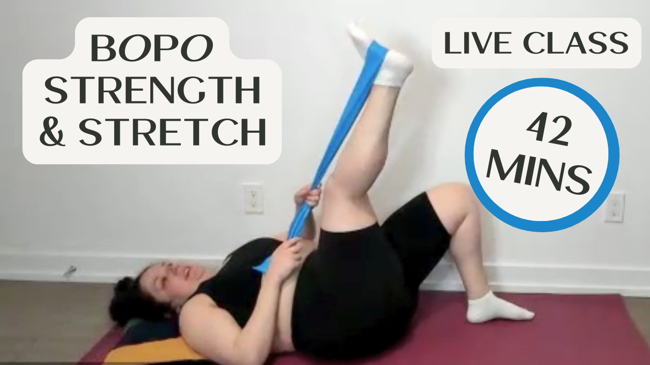 BOPO Strength & Stretch - 42 Mins - Live Class Recording