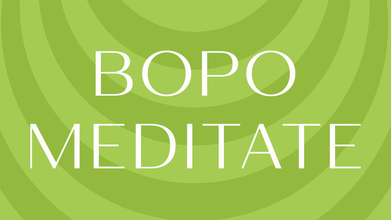 BOPO Meditate
