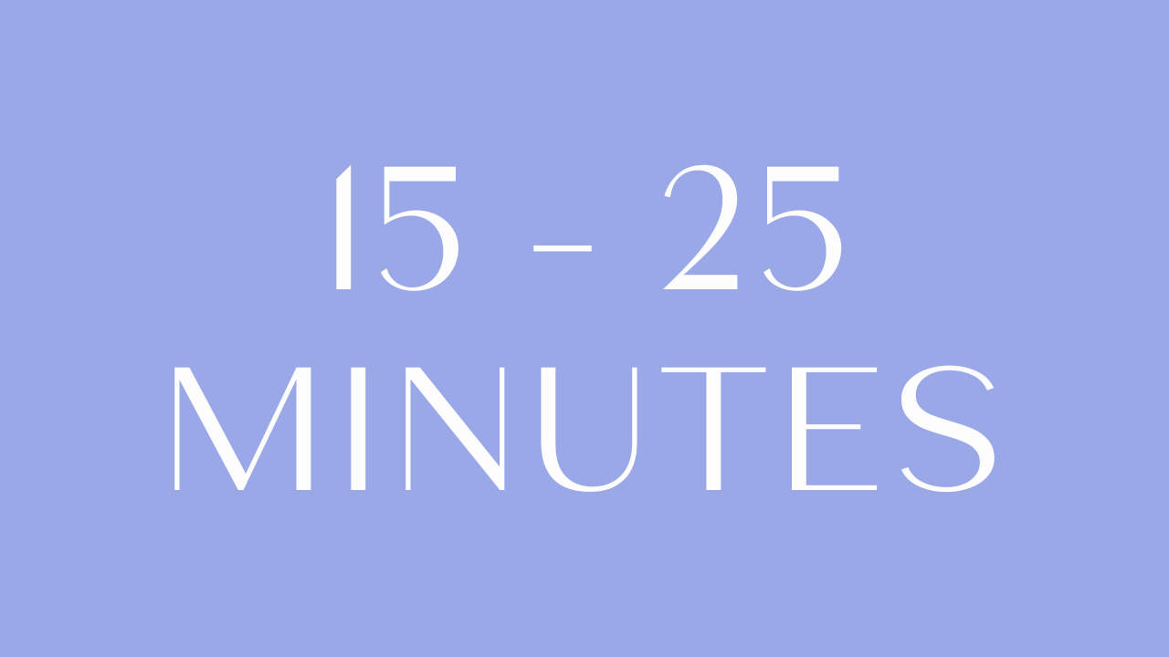 Move for 15 - 25 Mins