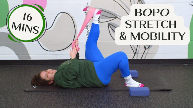 BOPO Stretch & Mobility - 16 Mins - F...