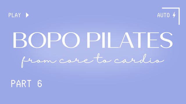BOPO Pilates Fusion: From Core to Car...