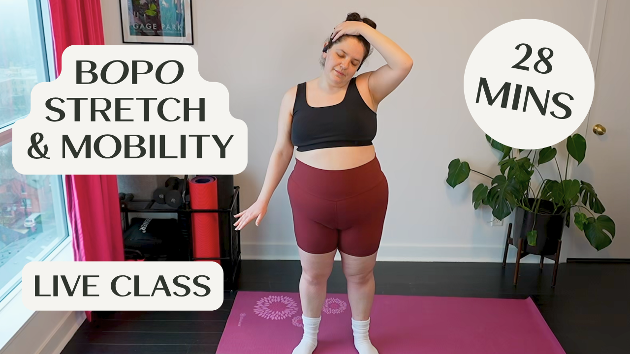 BOPO Stretch & Mobility - 28 Mins - Live Class Recording