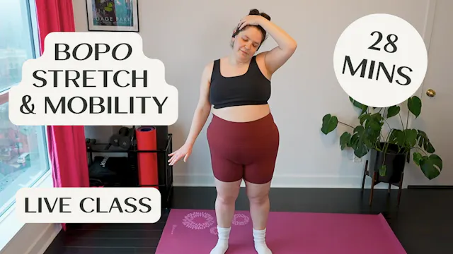 BOPO Stretch & Mobility - 28 Mins - L...