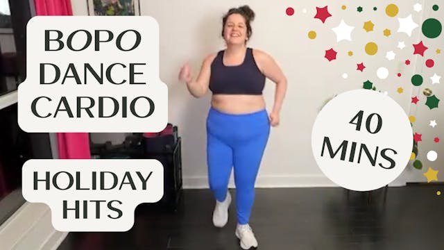 BOPO Dance Cardio - 40 Mins - Holiday...