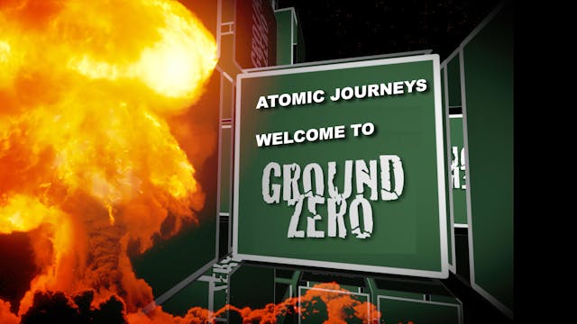 Atomic Journeys - Welcome To Ground Zero
