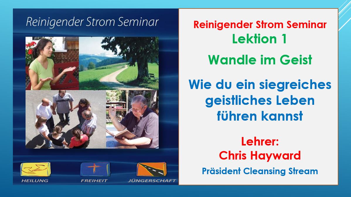 Lektion 1 - Wandle im Geist