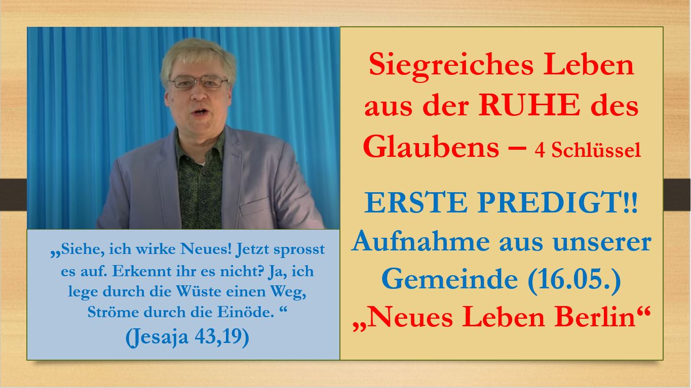 Lebensstil der Ruhe im Glauben - Erste Predigt aus unserer Gemeinde Neues Leben