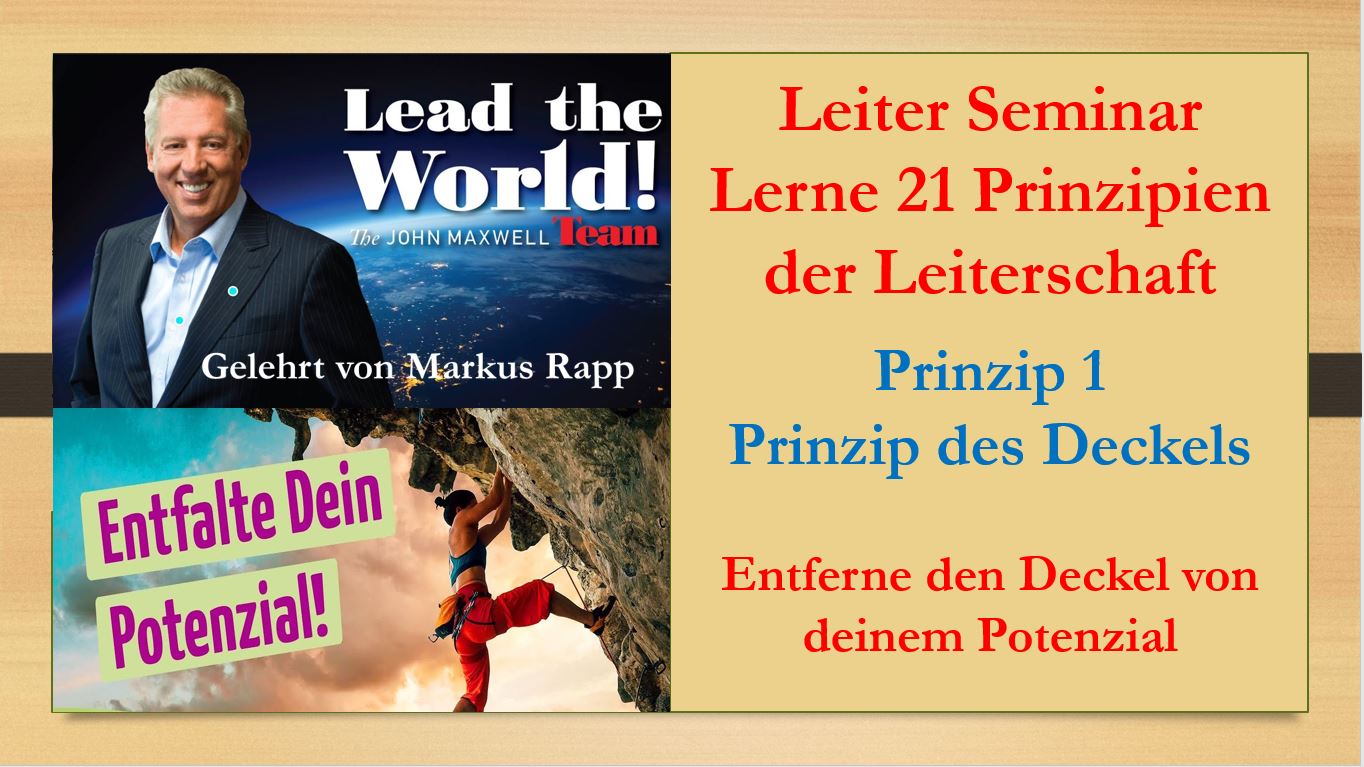 Leiterseminar - Prinzip 1: Entferne den Deckel von deinem Potenzial
