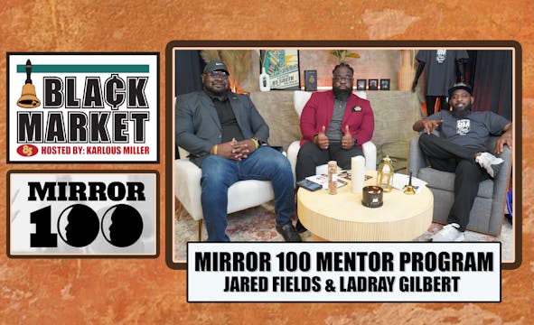 MIRROR 100 MENTOR PROGRAM | BLACK MAR...