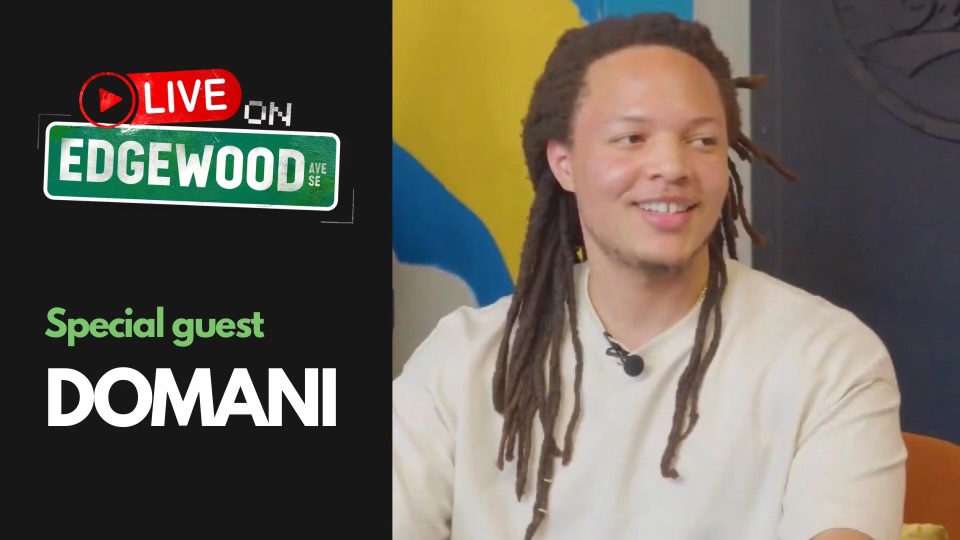LIVE ON EDGEWOOD | FEATURING DOMANI | EPISODE 004