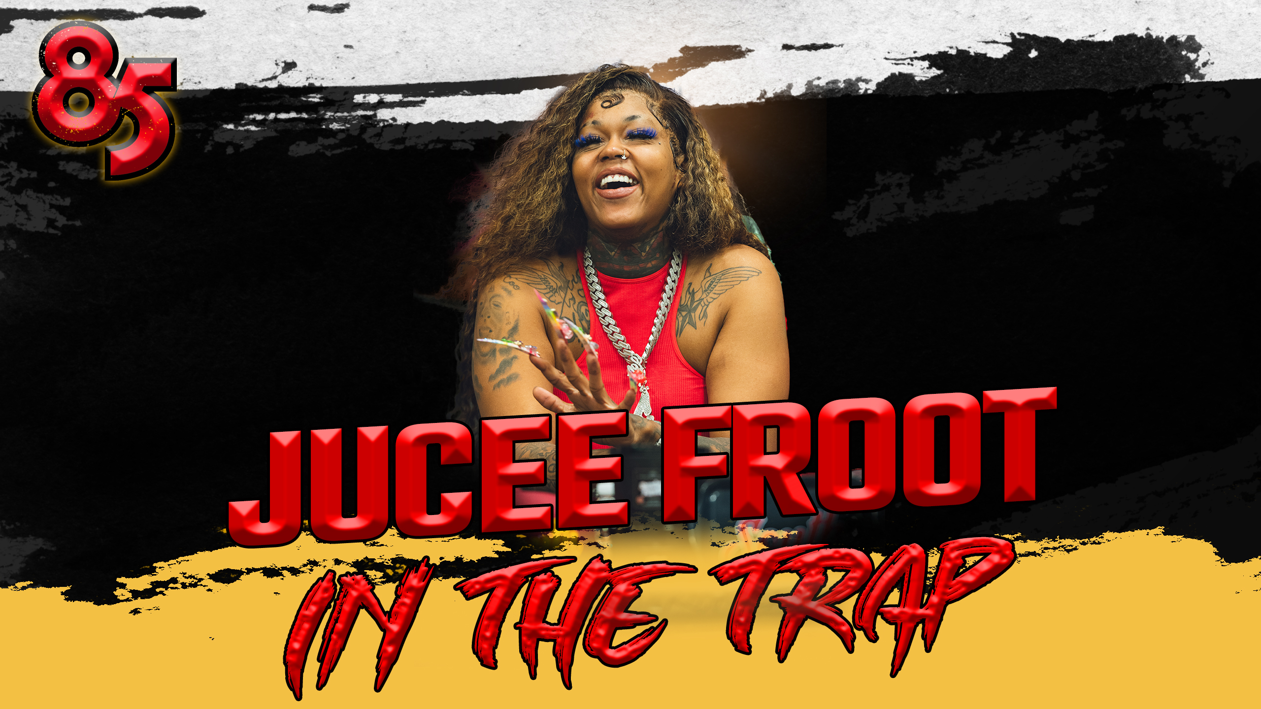 JUCEE FROOT IN THE TRAP | THE 85 SOUTH SHOW PODCAST | 08.25.23