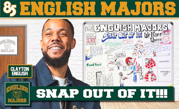 SNAP OUT OF IT  |  ENGLISH MAJORS | S...