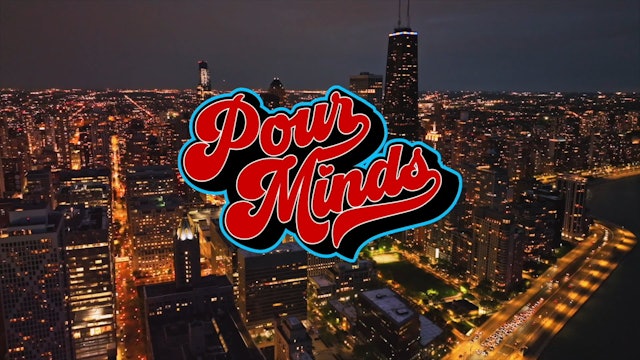 Pour Minds Live in Chicago | 05.14.23