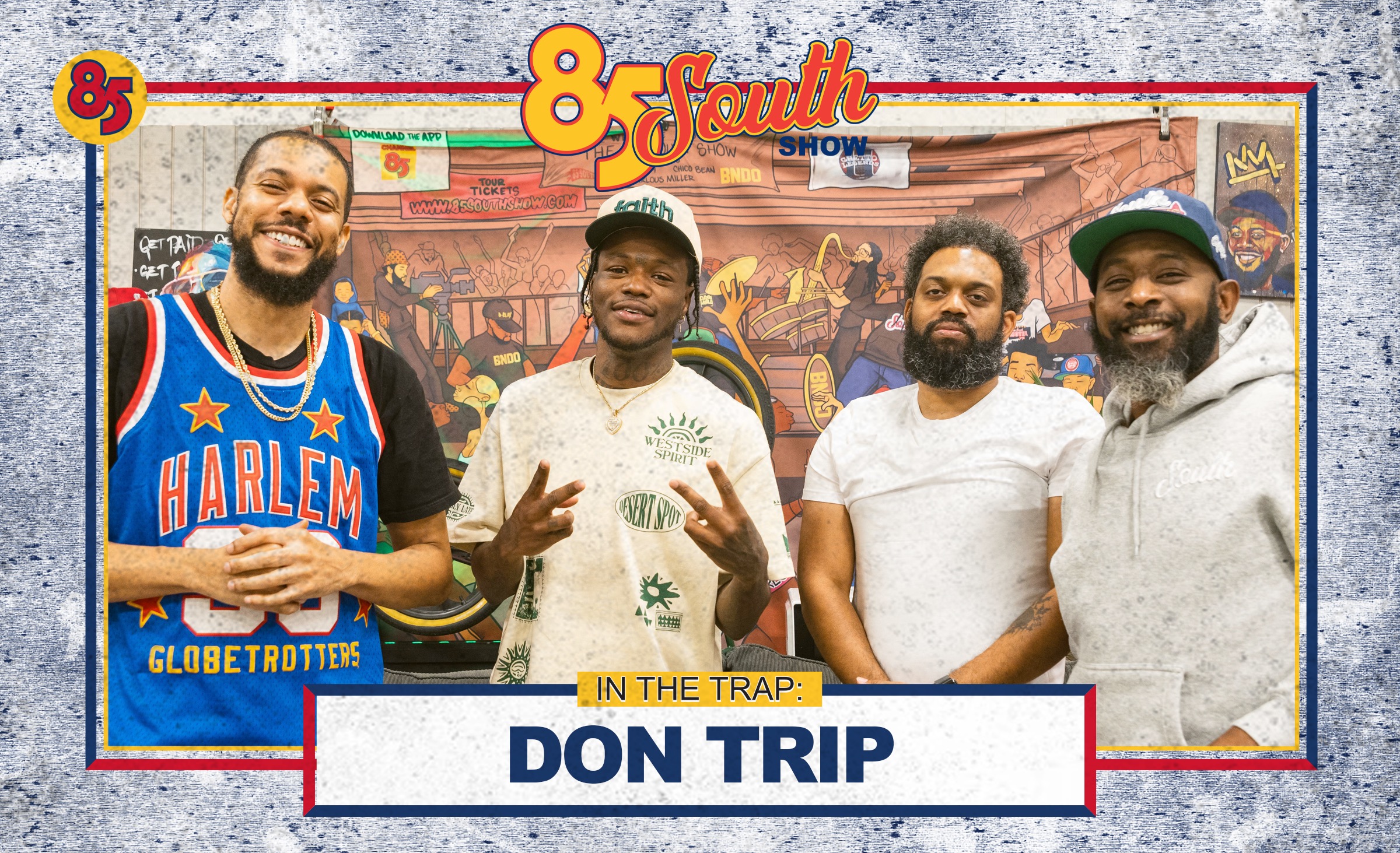DON TRIP IN THE TRAP! | 85 SOUTH PODCAST 