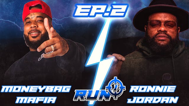 RUN 1 FT. RONNIE J | S01 | EP02