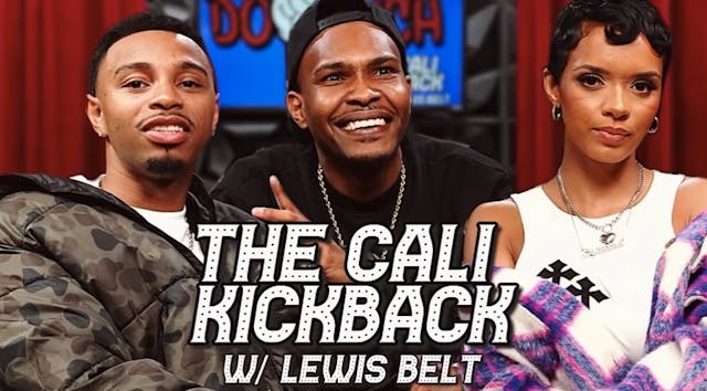 THE CALI KICKBACK | HOSTED BY LEWIS B...