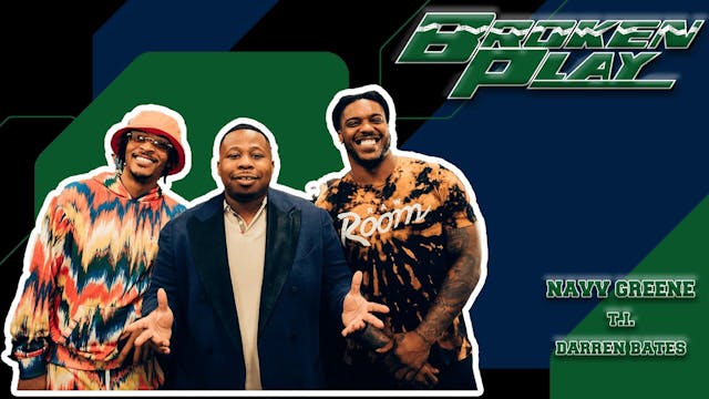 BROKEN PLAY | NAVV GREENE | Ep. 3 | 0...