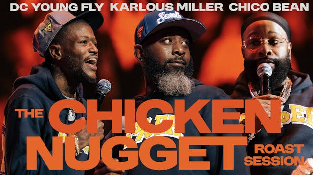 THE CHICKEN NUGGET ROAST SESSION