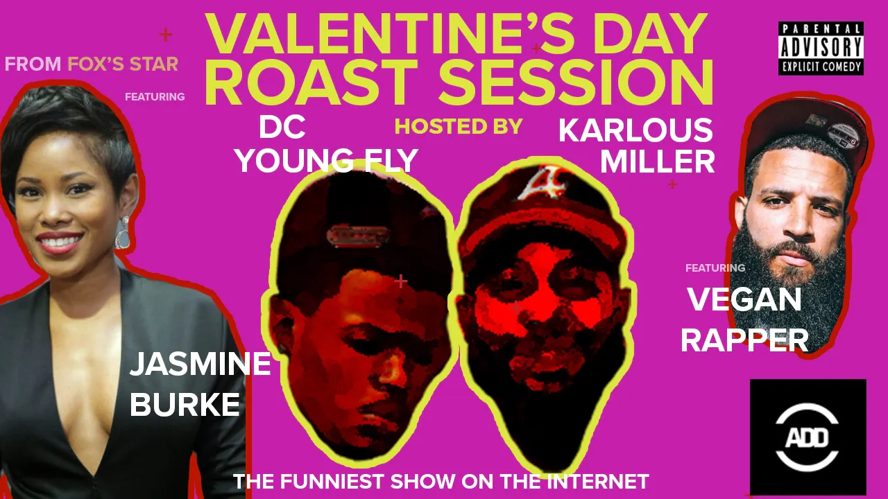 Vegan Rapper Dc Young Fly Valentine's Day Roast Session w_Jasmine Burke & The Vegan ...
