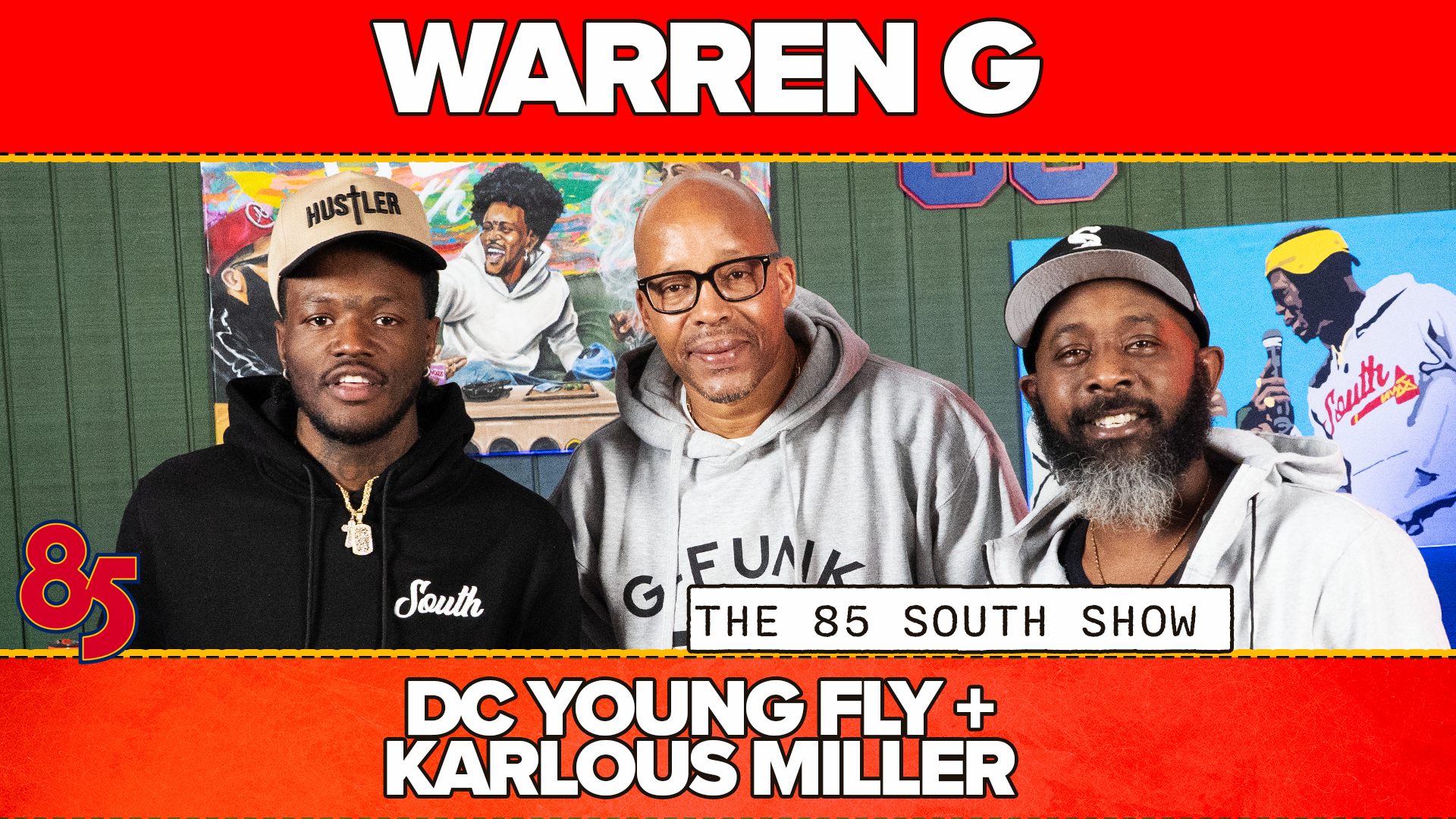 WARREN G IN THE TRAP  | 85 SOUTH SHOW PODCAST | 05.29.25