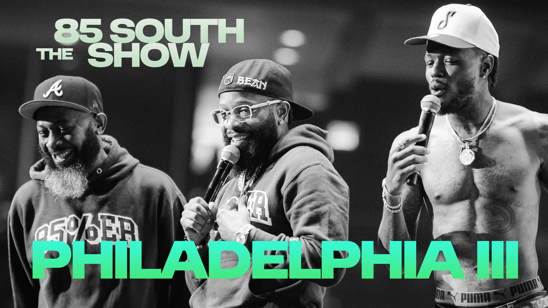 The 85 South Show Live From Philadelphia 3