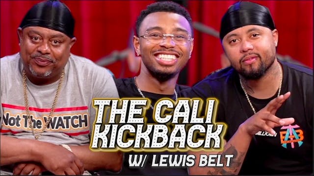 THE CALI KICKBACK | HOSTED BY LEWIS B...