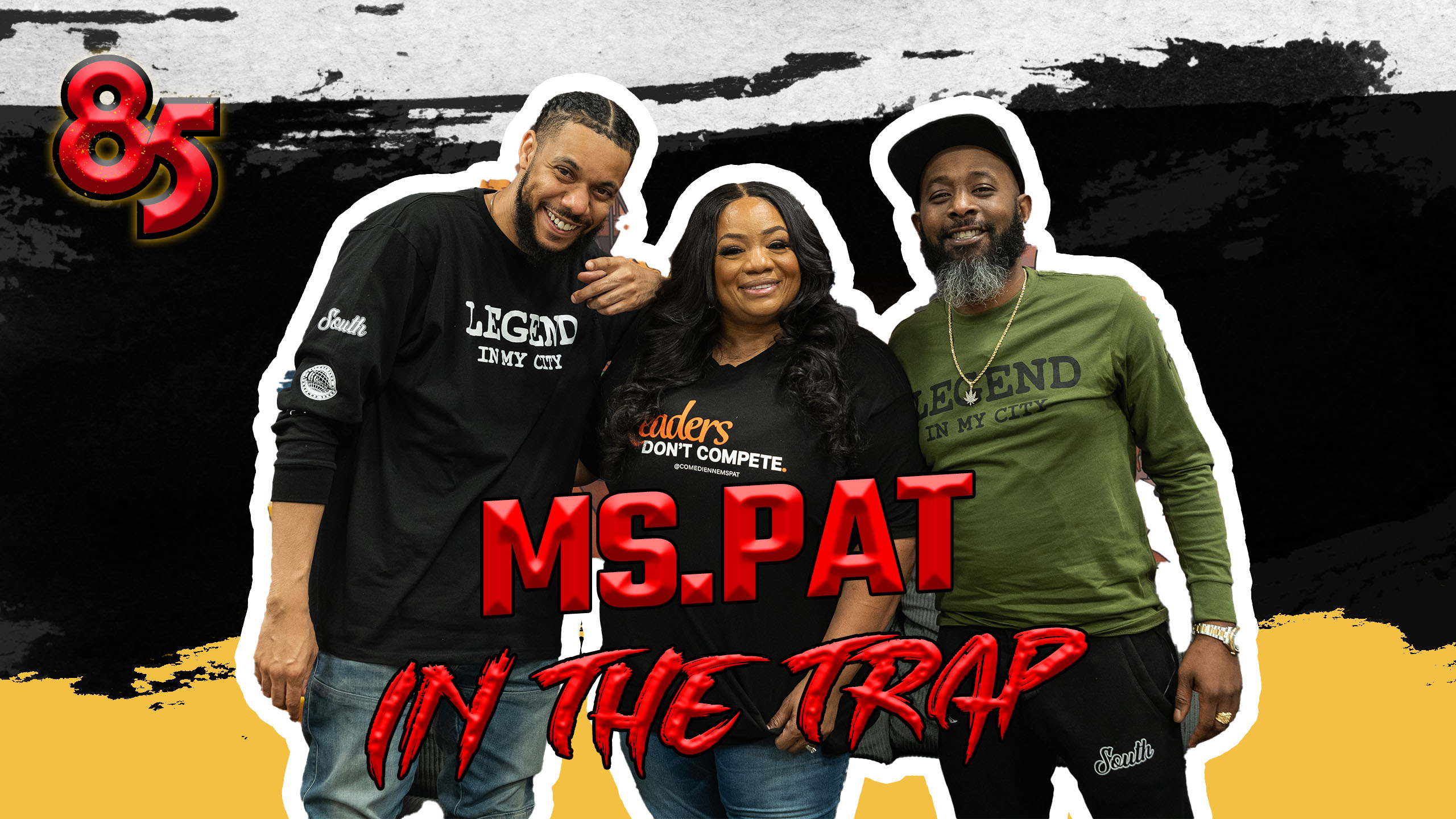 Ms.Pat In The Trap | 85 South Show podcast | 06.01.23