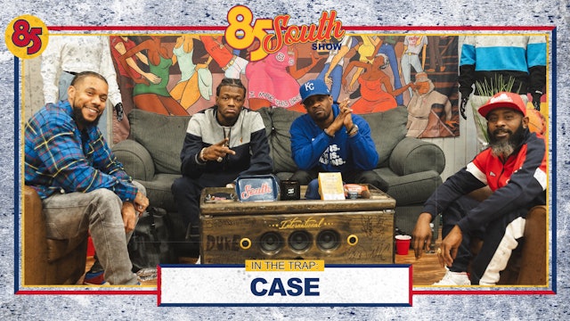Case in the Trap | 85 South Show podcast | 01.11.24
