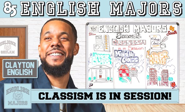 Classism Is In Session! | English Maj...