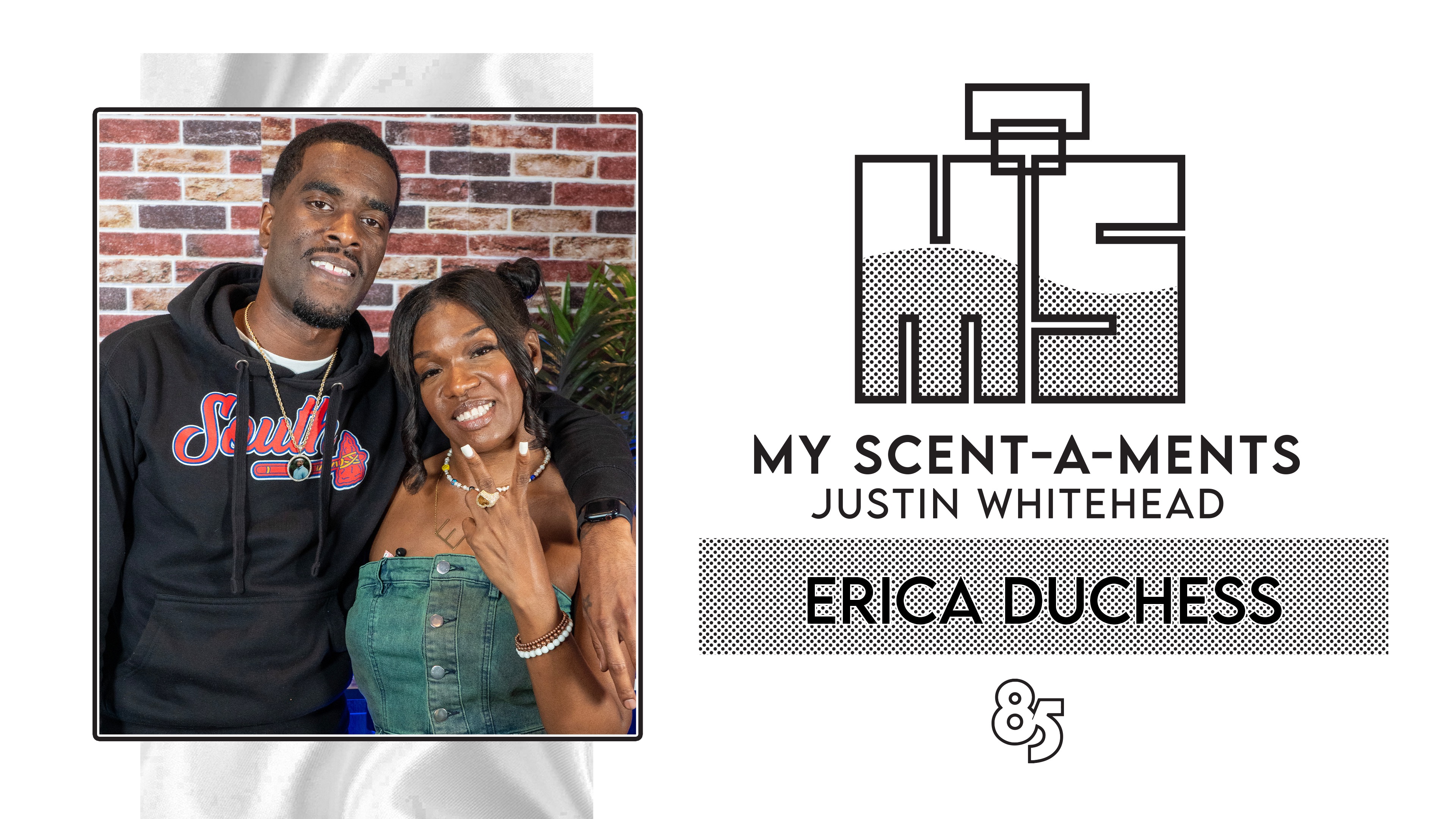 My Scent - A - Ments | Justin Whitehead Ft Erica Duchess | Episode 003