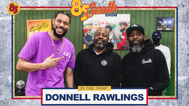 Donnell Rawlings in the Trap! |  03.14.24