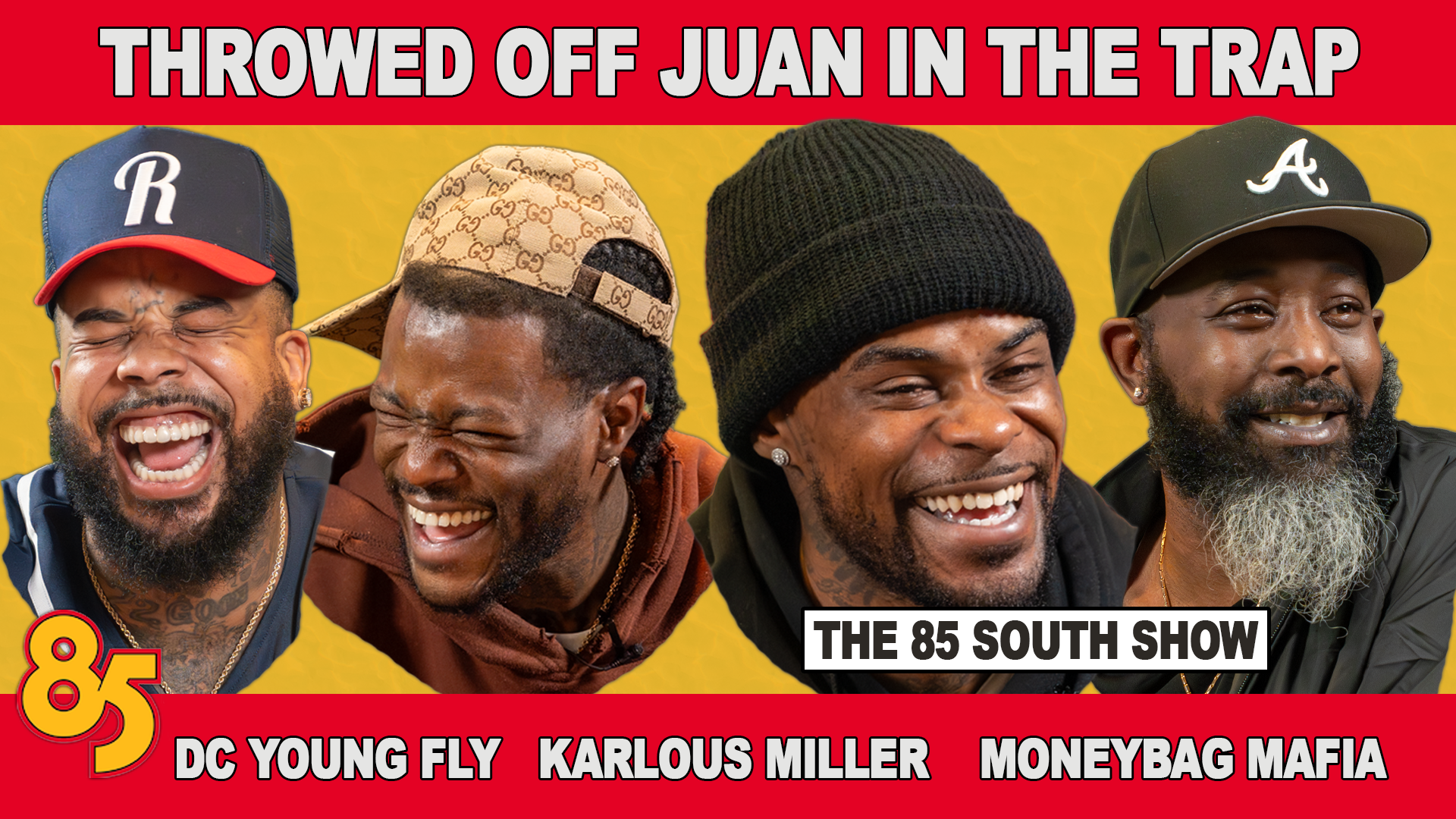 BABY MAMA DRAMA W/ THROWED OFF JUAN | 85 SOUTH SHOW | 06.25.26