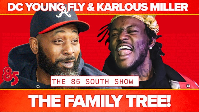 THE FAMILY TREE W/ KARLOUS MILLER & DC YOUNG FLY | 85 SOUTH SHOW | 04.03.25