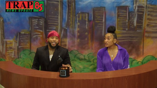 Trap News | Season 003  | Episode 002