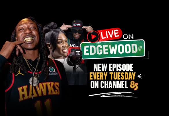 LIVE ON EDGEWOOD | HOSTED BY SCOTTY ATL