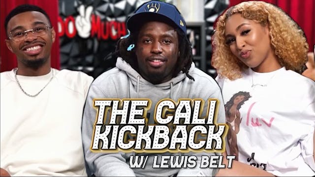 THE CALI KICKBACK | HOSTED BY LEWIS B...