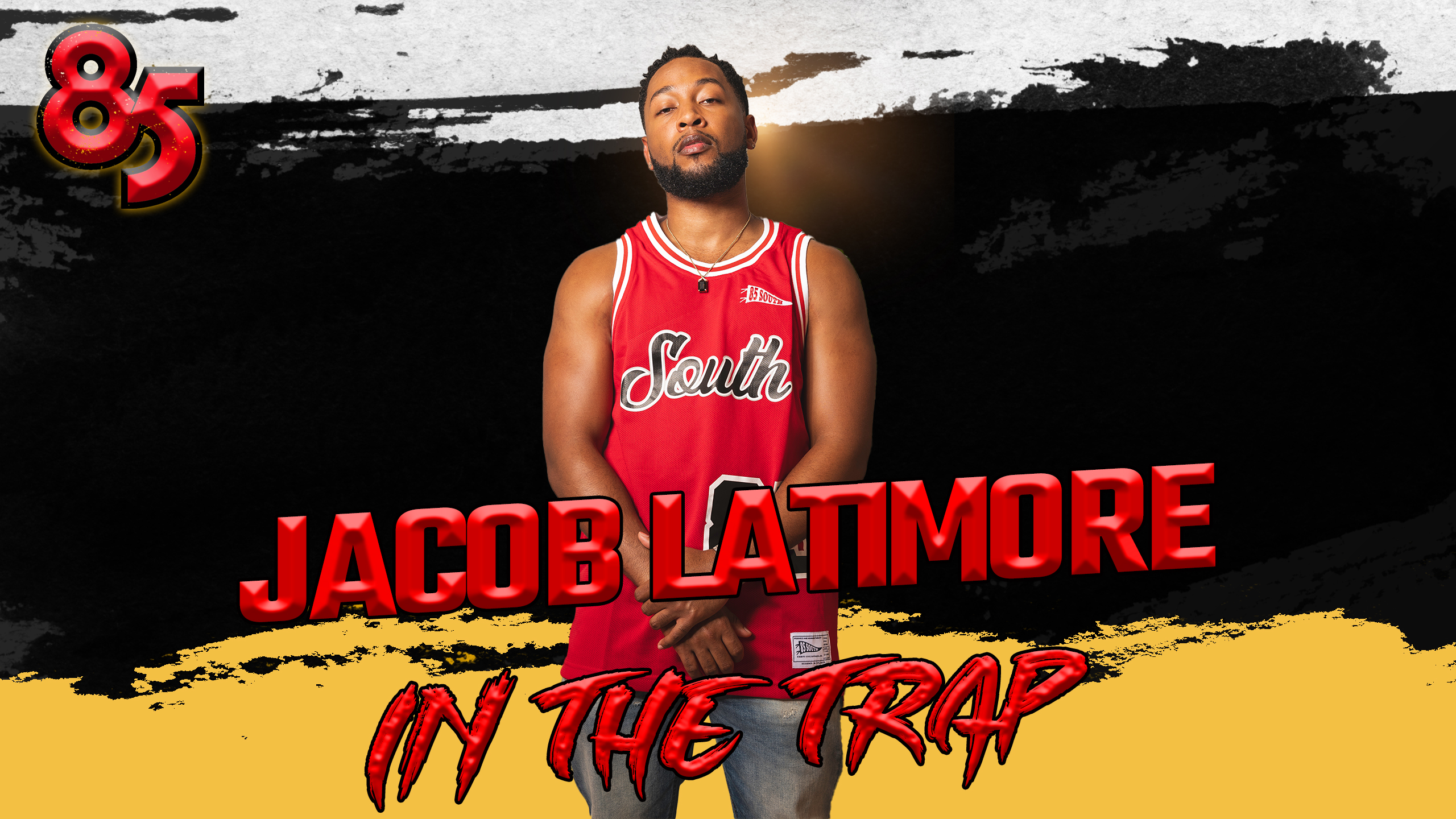 JACOB LATIMORE IN THE TRAP | THE 85 SOUTH SHOW PODCAST | 07.26.23