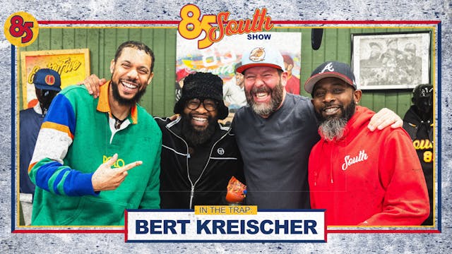 Bert Kreischer in the trap! 03.22.24