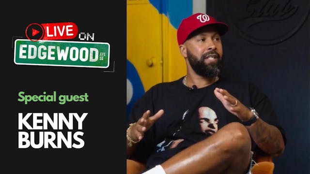 LIVE ON EDGEWOOD | FEATURING KENNY BU...